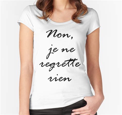 Women's 'Non Je Ne Regrette Rien' T